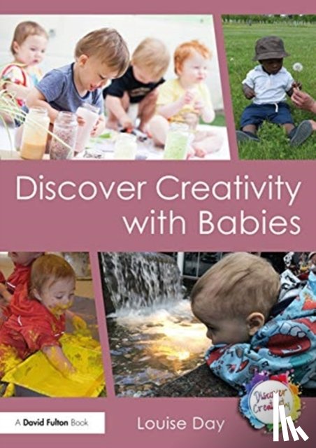 Day, Louise - Discover Creativity with Babies