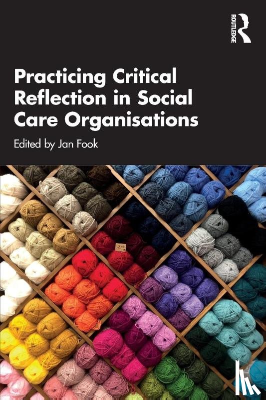  - Practicing Critical Reflection in Social Care Organisations