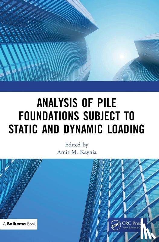  - Analysis of Pile Foundations Subject to Static and Dynamic Loading