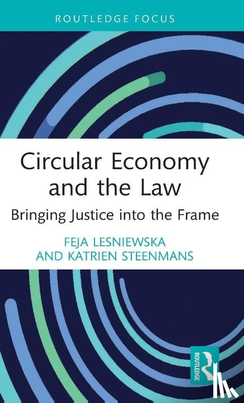 Lesniewska, Feja (University College London, Steenmans, Katrien (Coventry University - Circular Economy and the Law