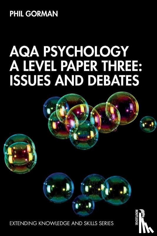 Gorman, Phil - AQA Psychology A Level Paper Three: Issues and Debates