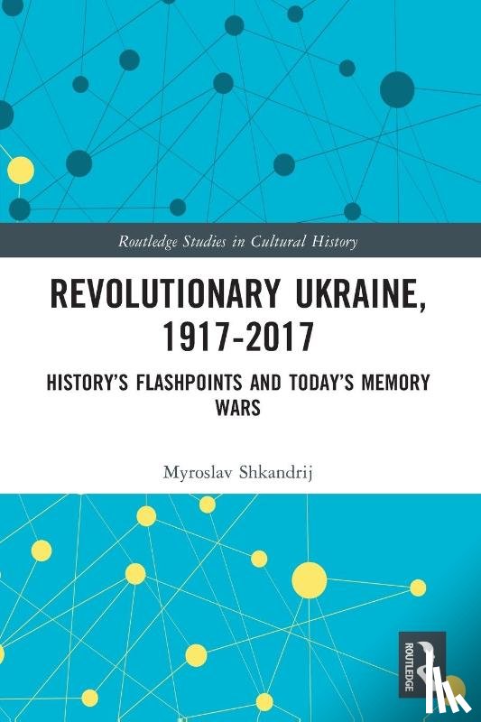 Shkandrij, Myroslav (University of Manitoba - Revolutionary Ukraine, 1917-2017