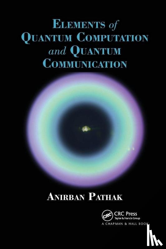 Pathak, Anirban - Elements of Quantum Computation and Quantum Communication