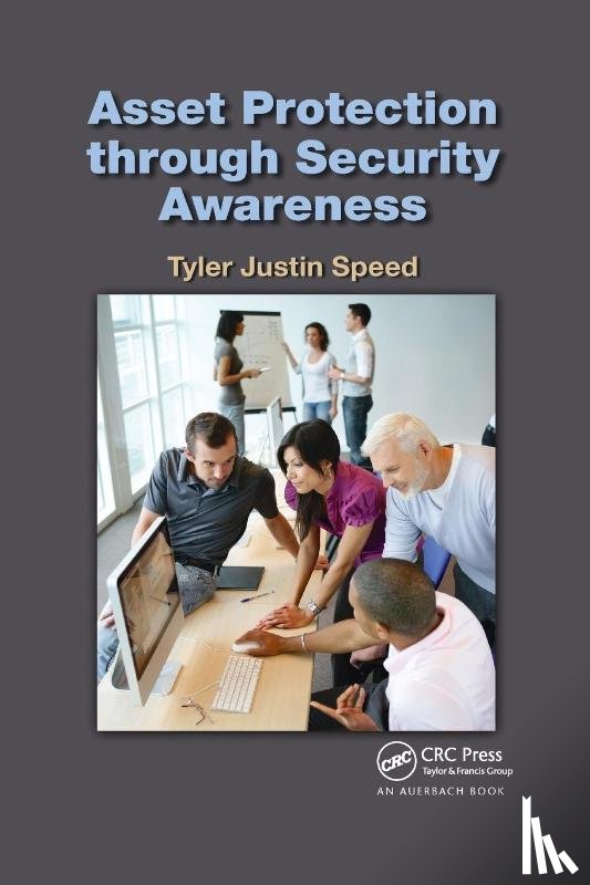 Speed, Tyler Justin - Asset Protection through Security Awareness