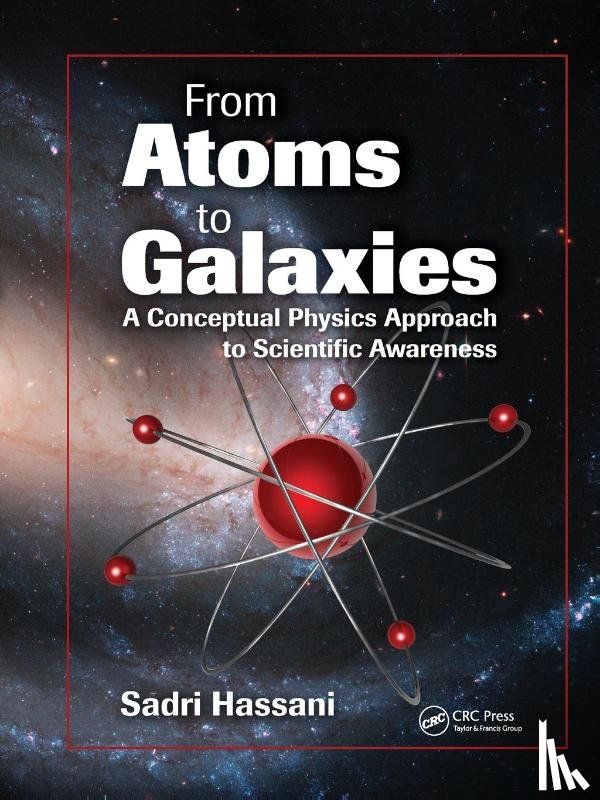 Hassani, Sadri - From Atoms to Galaxies