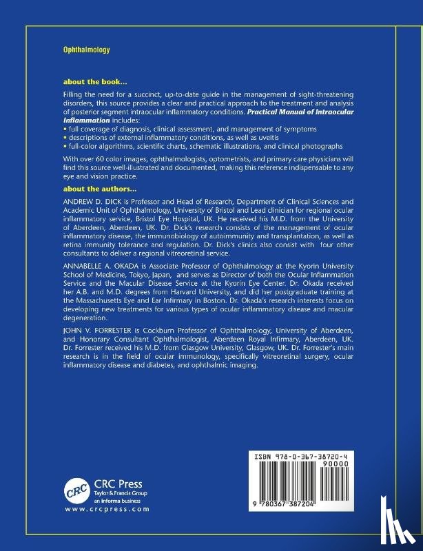 Dick, Andrew (Bristol Eye Hospital, Okada, Annabelle (Kyorin University, Forrester, John (Institute of Medical Sciences - Practical Manual of Intraocular Inflammation