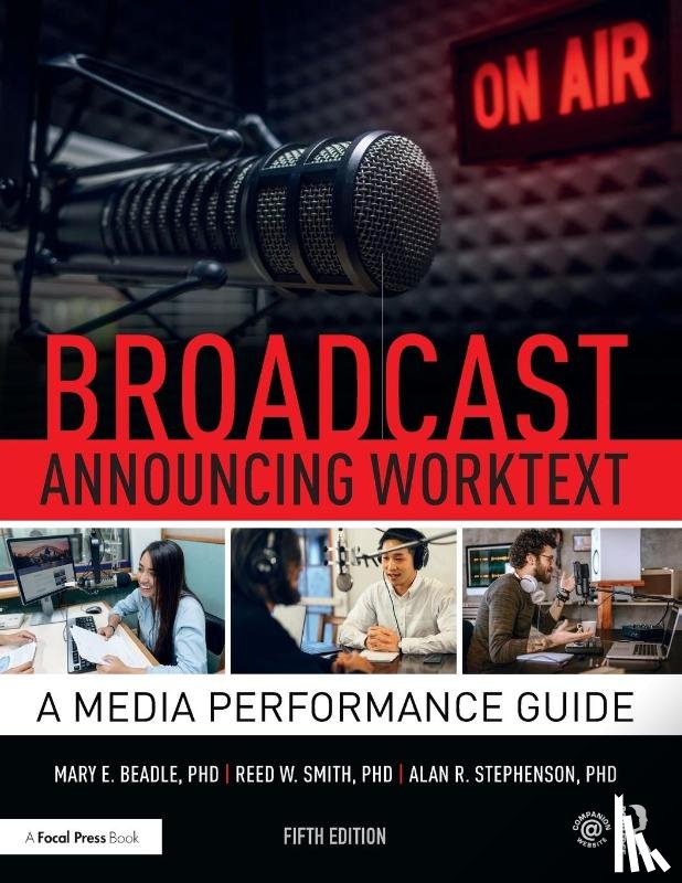 Stephenson, Alan R. (Professor of Communications at John Carroll University, Smith, Reed, Beadle, Mary E. (Dean of the Graduate School and Professor of Communications at John Carroll University - Broadcast Announcing Worktext
