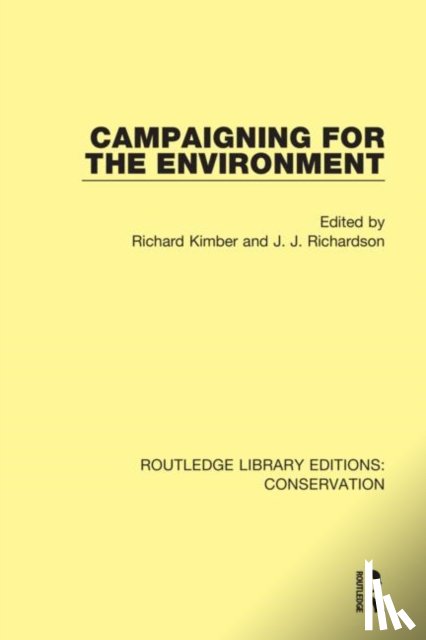 Richardson, Jeremy, Kimber, Richard - Campaigning for the Environment