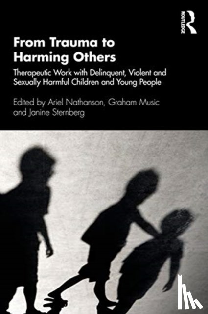  - From Trauma to Harming Others
