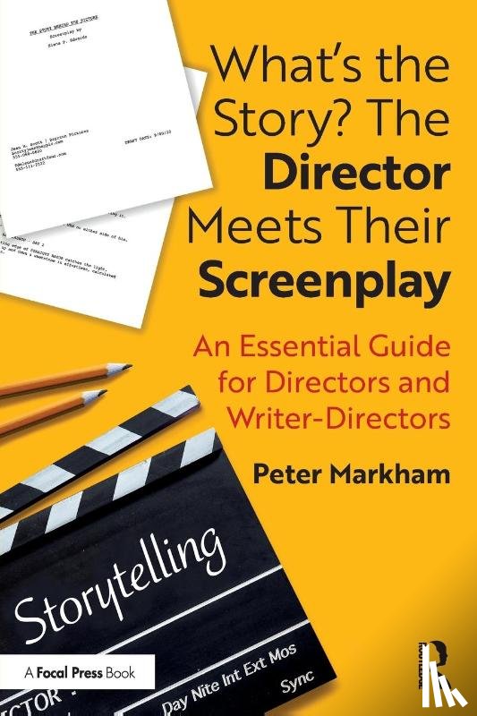 Markham, Peter (Former Head of Directing - What’s the Story? The Director Meets Their Screenplay