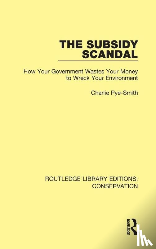 Pye-Smith, Charlie - The Subsidy Scandal
