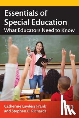 Lawless Frank, Catherine (University of Dayton, Richards, Stephen B. - Essentials of Special Education