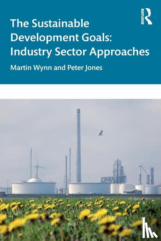 Wynn, Martin, Jones, Peter (University of Gloucestershire - The Sustainable Development Goals