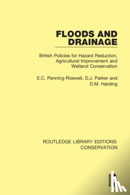 Penning-Rowsell, Edmund - Floods and Drainage