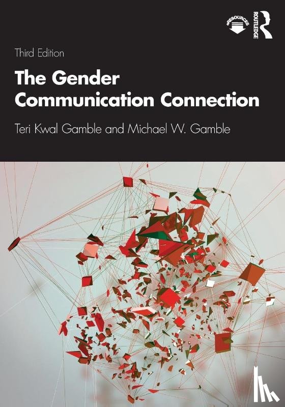 Gamble, Teri Kwal (College of New Rochelle, Gamble, Michael W. (New York Institute of Technology - The Gender Communication Connection