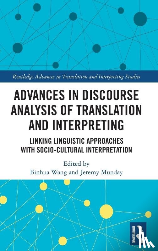  - Advances in Discourse Analysis of Translation and Interpreting
