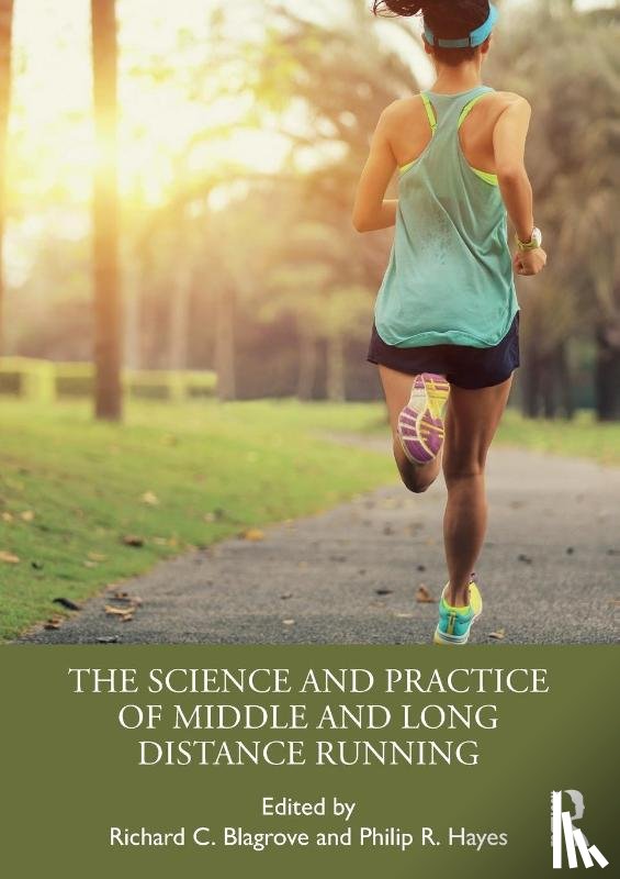  - The Science and Practice of Middle and Long Distance Running