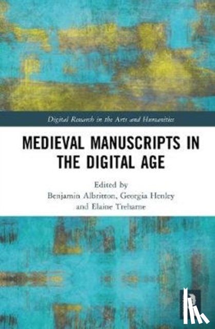  - Medieval Manuscripts in the Digital Age