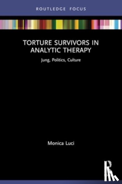 Luci, Monica - Torture Survivors in Analytic Therapy
