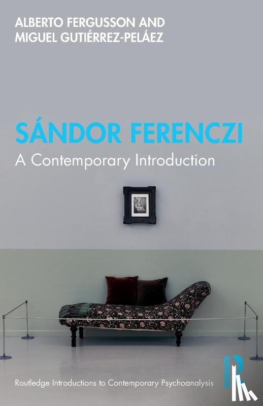 Fergusson, Alberto, Gutierrez-Pelaez, Miguel - Sandor Ferenczi