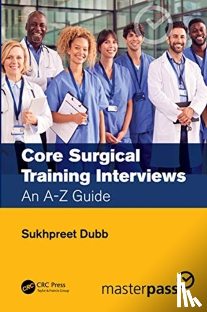 Dubb, Sukhpreet Singh (Imperial College London, Division of Surgery, London, UK) - Core Surgical Training Interviews