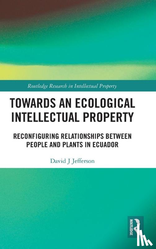 Jefferson, David J - Towards an Ecological Intellectual Property