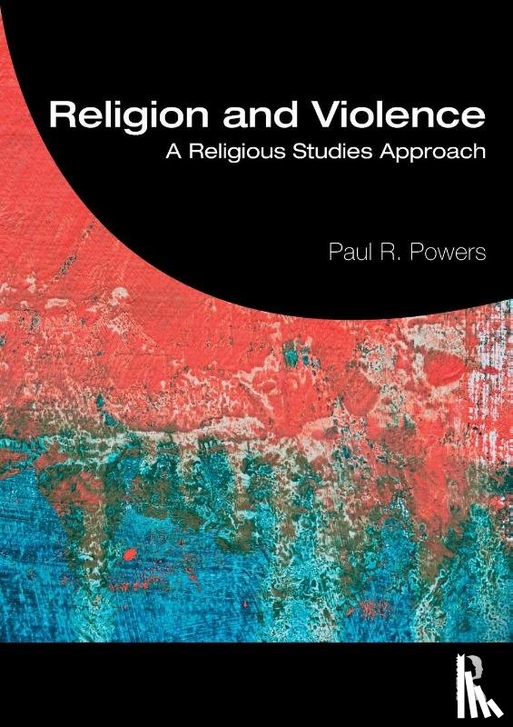 Powers, Paul - Religion and Violence