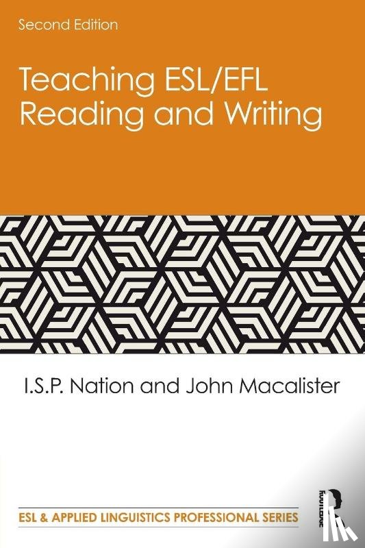 Nation, I.S.P. (Victoria University of Wellington, Macalister, John - Teaching ESL/EFL Reading and Writing