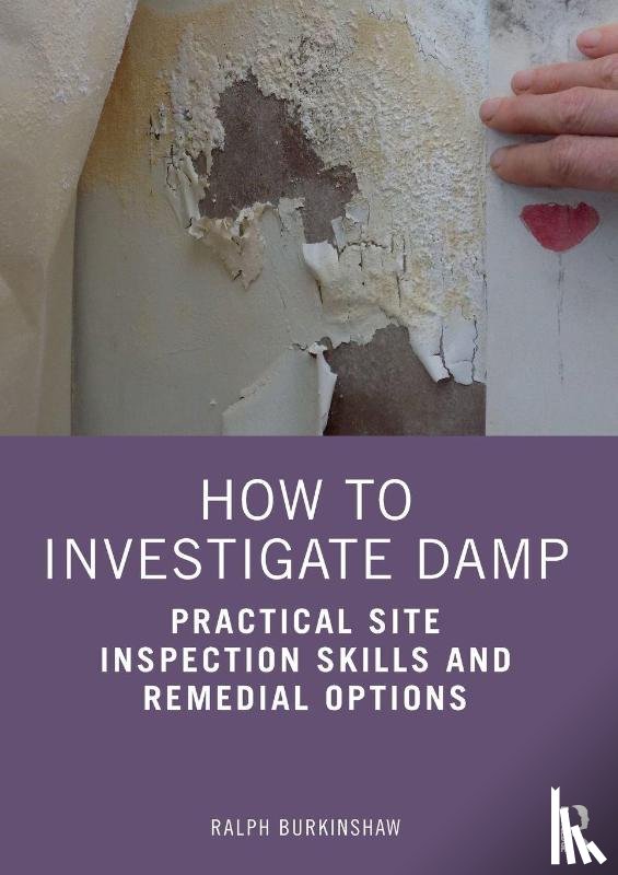 Burkinshaw, Ralph - How to Investigate Damp