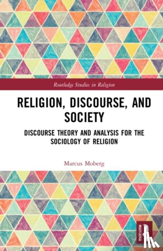 Moberg, Marcus - Religion, Discourse, and Society