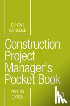 Cartlidge, Duncan (Construction Procurement Consultant, UK) - Construction Project Manager’s Pocket Book