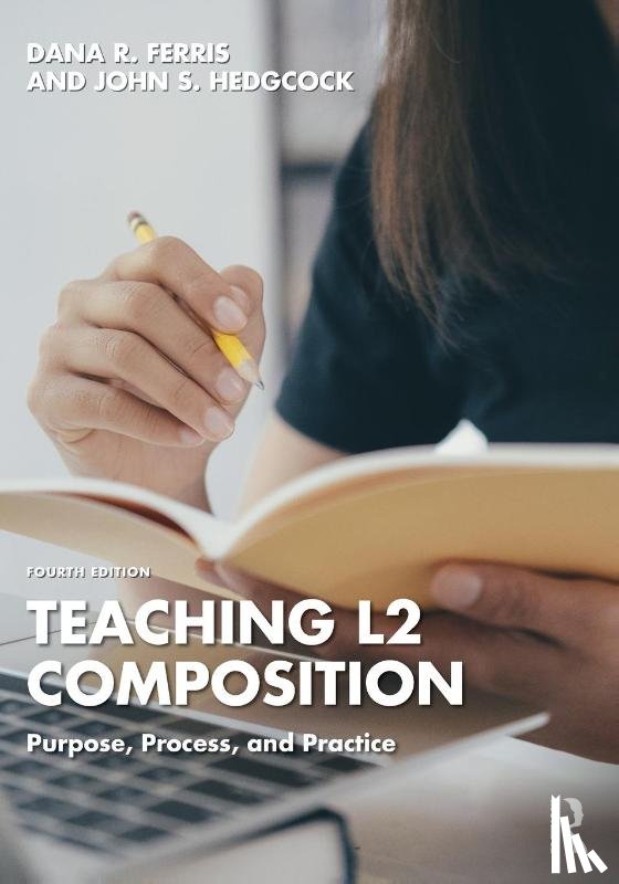 Ferris, Dana R. (University of California, Davis, USA), Hedgcock, John S. - Teaching L2 Composition