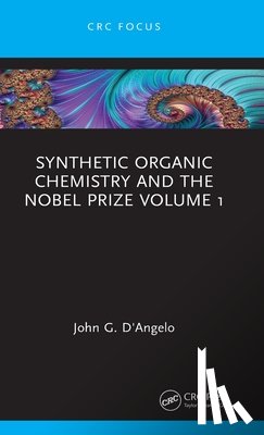 D'Angelo, John G. (Alfred University - Synthetic Organic Chemistry and the Nobel Prize Volume 1