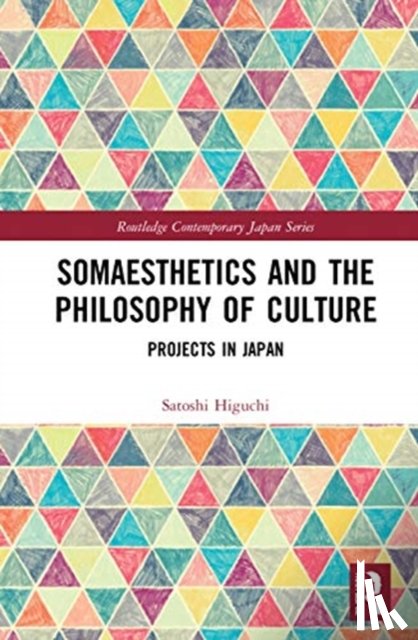 Higuchi, Satoshi (Hiroshima University - Somaesthetics and the Philosophy of Culture