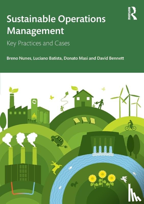 Nunes, Breno (Aston University, Batista, Luciano (Aston University, Masi, Donato (Aston University, Bennett, David (Aston University - Sustainable Operations Management