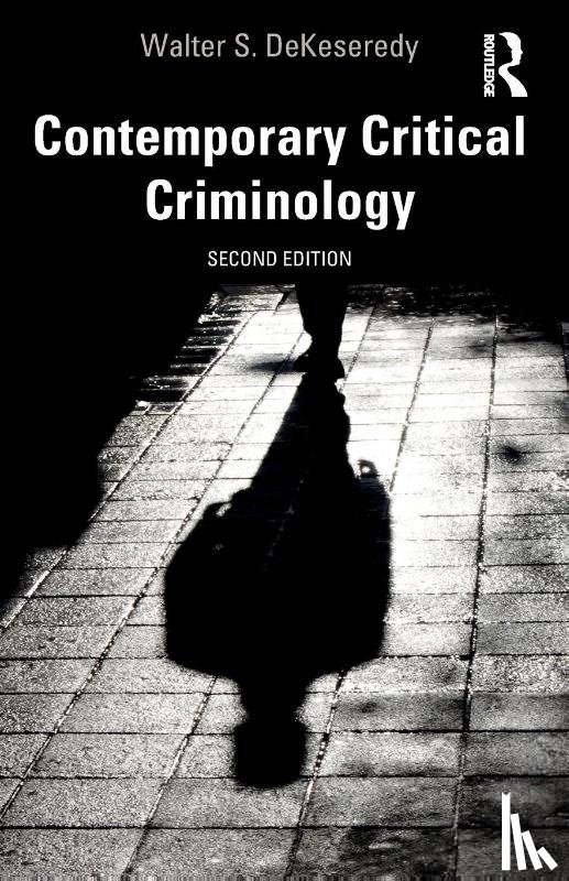 DeKeseredy, Walter S. (West Virginia University - Contemporary Critical Criminology