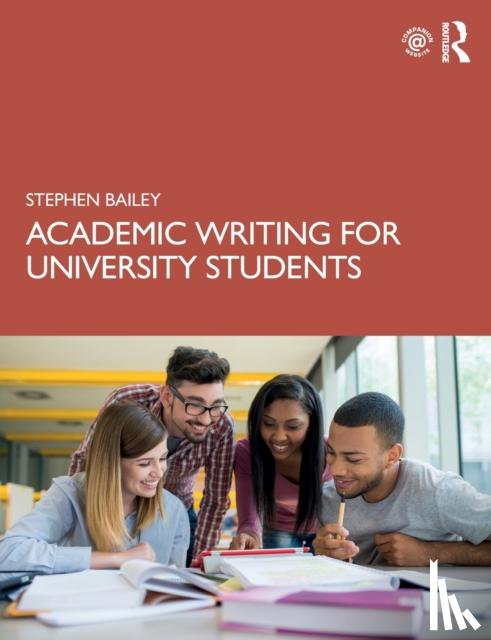 Bailey, Stephen - Academic Writing for University Students