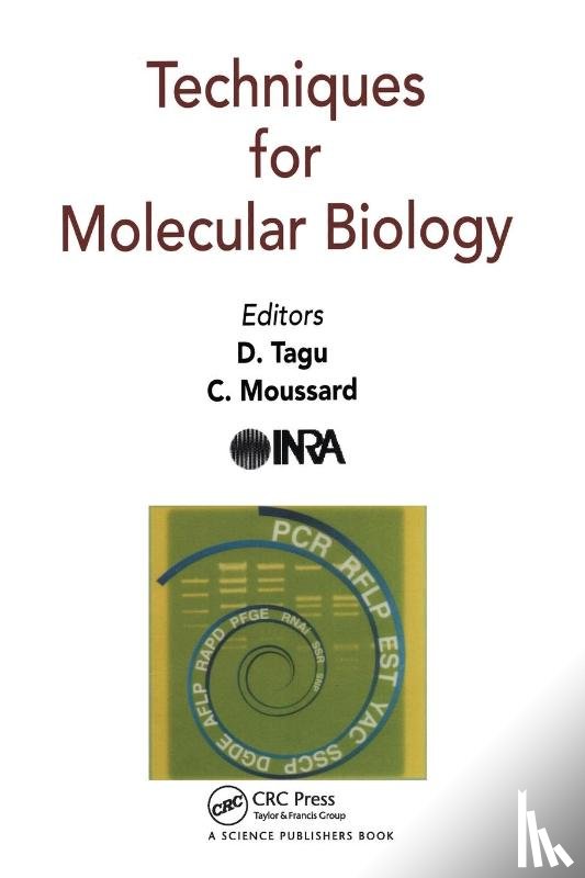 Tagu, D, Moussard, C - Techniques for Molecular Biology