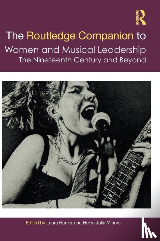  - The Routledge Companion to Women and Musical Leadership
