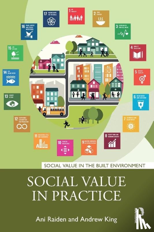 Raiden, Ani (Nottingham Business School, King, Andrew (Soul Value Consultancy) - Social Value in Practice