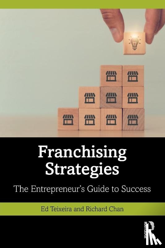 Teixeira, Ed, Chan, Richard - Franchising Strategies