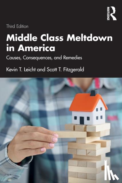 Leicht, Kevin T, Fitzgerald, Scott T - Middle Class Meltdown in America