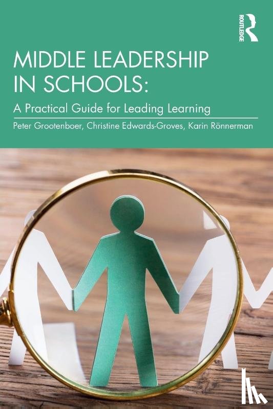 Grootenboer, Peter, Edwards-Groves, Christine, Ronnerman, Karin - Middle Leadership in Schools