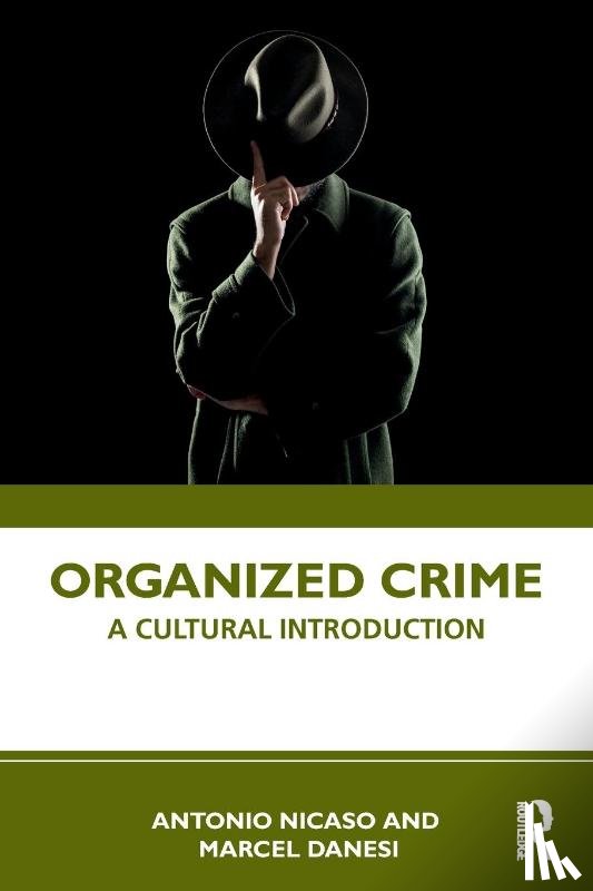 Nicaso, Antonio, Danesi, Marcel - Organized Crime