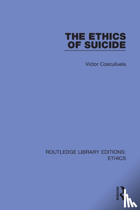 Cosculluela, Victor - The Ethics of Suicide