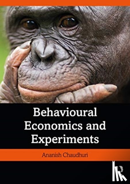 Chaudhuri, Ananish - Behavioural Economics and Experiments