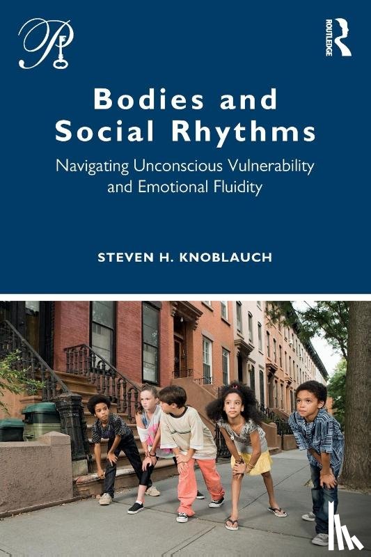 Knoblauch, Steven (New York University - Bodies and Social Rhythms