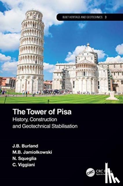 Burland, J.B., Jamiolkowski, M.B., Squeglia, N., Viggiani, C. - The Tower of Pisa