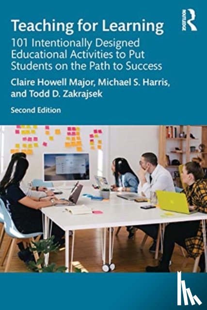 Howell Major, Claire (University of Alabama, USA), Harris, Michael S. (Southern Methodist University, USA), Zakrajsek, Todd D. (University of North Carolina, USA) - Teaching for Learning
