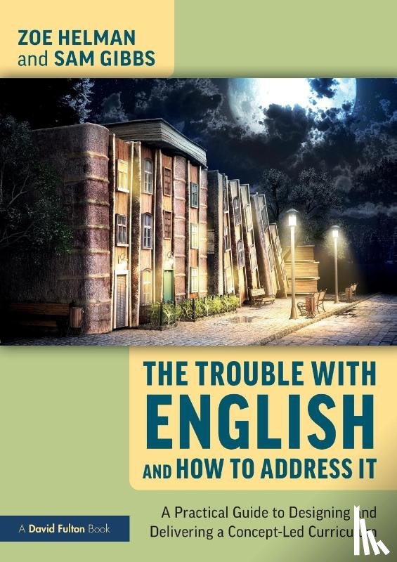 Helman, Zoe, Gibbs, Sam - The Trouble with English and How to Address It